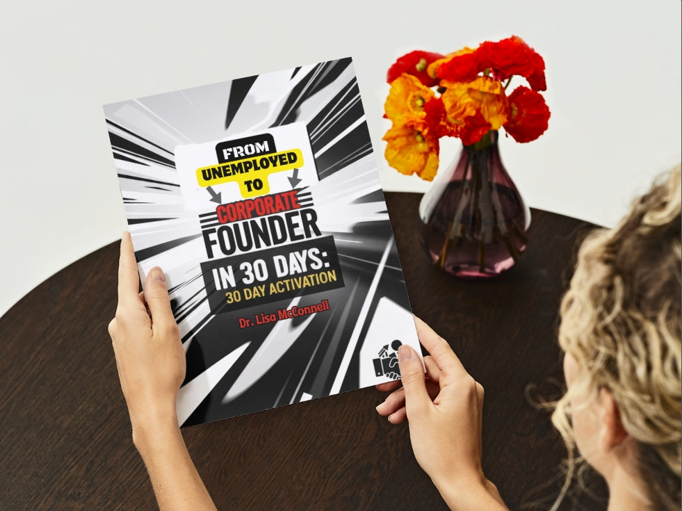From Unemployed to Corporate Founder in 30 Days:  30 Day Activation