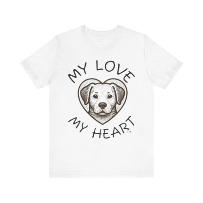 Dog Lover T-Shirt — "My Love My Heart" Puppy Heart Graphic Tee