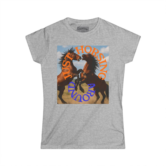Horsing Around Softstyle Tee