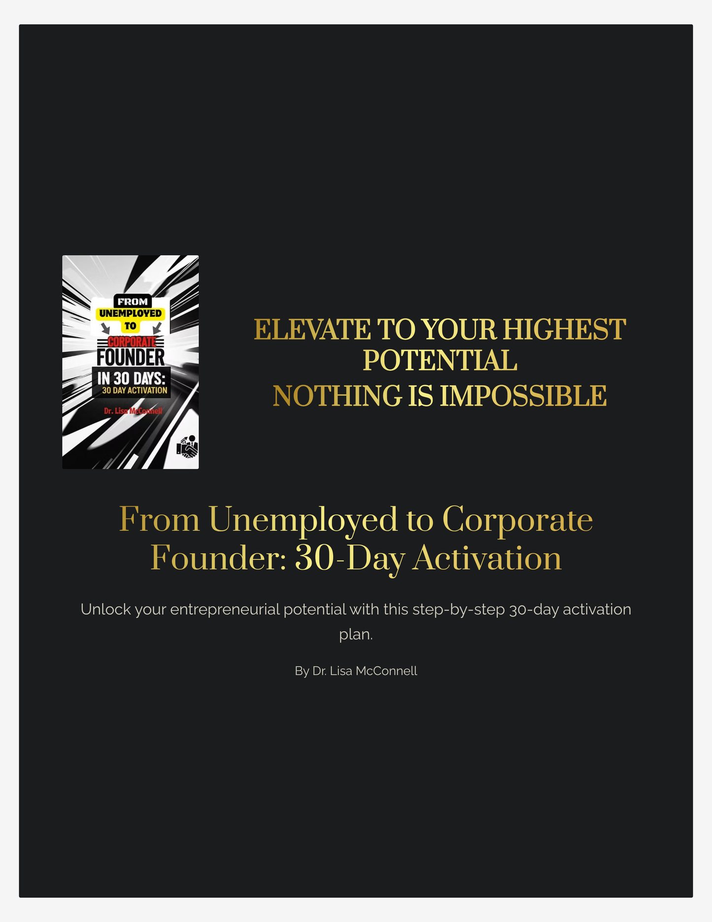 From Unemployed to Corporate Founder in 30 Days:  30 Day Activation